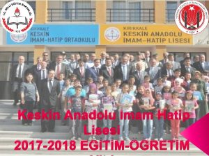 Keskin Anadolu mam Hatip Lisesi 2017 2018 ETMRETM