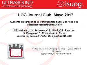 UOG Journal Club Mayo 2017 Aumento del grosor