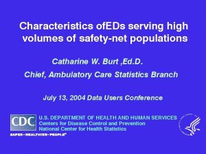 Characteristics of EDs serving high volumes of safetynet