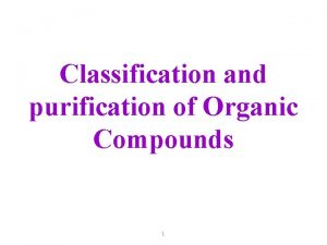 What is the classification of organic compounds