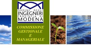 COMMISSIONE GESTIONALE E MANAGERIALE LA NOSTRA COMMISSIONE OGGI