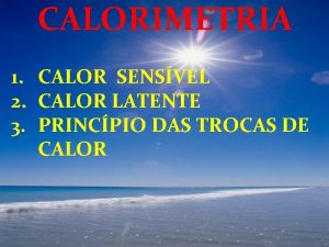 Calor latente de condensação Calor latente de condensação