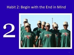 Habit 2 begin with the end in mind activities