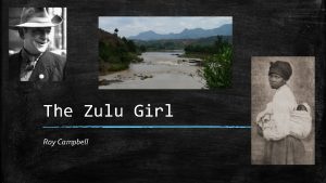 The zulu girl poem analysis sparknotes