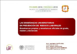 LAS ENSEANZAS UNIVERSITARIAS EN PREVENCIN DE RIESGOS LABORALES