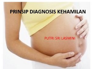 Prinsip diagnosis kehamilan