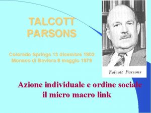 TALCOTT PARSONS Colorado Springs 13 dicembre 1902 Monaco