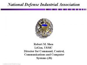 National Defense Industrial Association Robert M Shea Lt