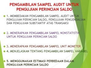 PENGAMBILAN SAMPEL AUDIT UNTUK PENGUJIAN PERINCIAN SALDO 1