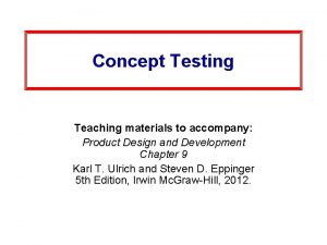 Concept Testing Teaching materials to accompany Product Design