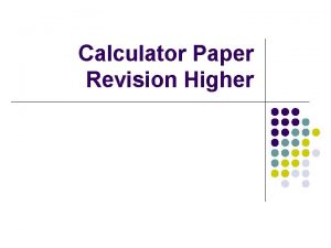 Calculator Paper Revision Higher Topic Index These were Calculator Paper Revision Higher Topic Index These were