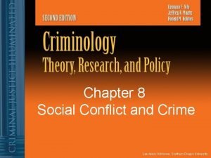 Chapter 8 Social Conflict and Crime Lee AyersSchlosser