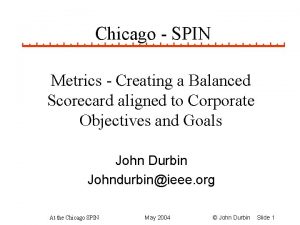 Chicago SPIN Metrics Creating a Balanced Scorecard aligned