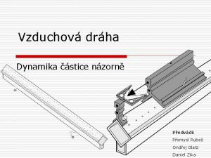 Vzduchov drha Dynamika stice nzorn Pedvd Pemysl Rube