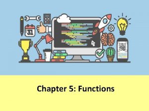 Chapter 5 Functions Contents Introduction Library functions Userdefined