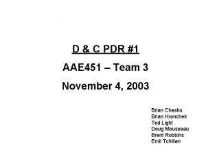 D C PDR 1 AAE 451 Team 3