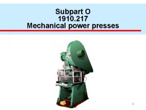 Subpart O 1910 217 Mechanical power presses 1