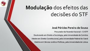 Modulao dos efeitos das decises do STF Jos