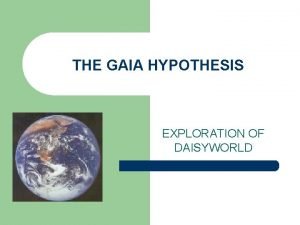 The gaia hypothesis