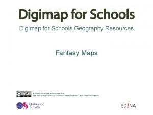 Digimap for Schools Geography Resources Fantasy Maps EDINA