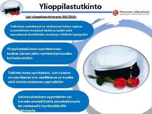 Esityksen perustyyli et voi muokata Ylioppilastutkinto Laki ylioppilastutkinnosta