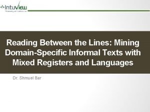 Reading Between the Lines Mining DomainSpecific Informal Texts