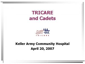 TRICARE and Cadets Keller Army Community Hospital April