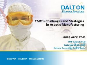 CMOs Challenges and Strategies in Aseptic Manufacturing Jixing