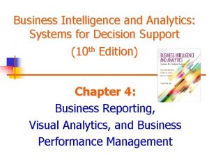 Business Intelligence and Analytics Systems for Decision Support