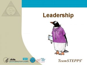 Leadership Leadership Objectives n Describe different types of