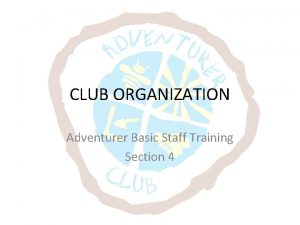 Adventurer basic staff training powerpoint