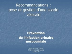 Recommandations pose et gestion dune sonde vsicale Prvention