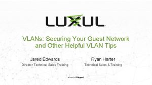 What is the luxul customer assurance program