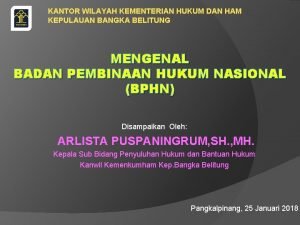 KANTOR WILAYAH KEMENTERIAN HUKUM DAN HAM KEPULAUAN BANGKA