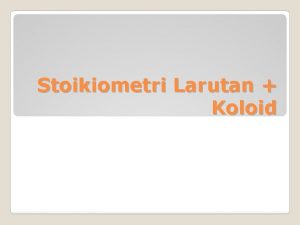 Stoikiometri Larutan Koloid Kenapa Langit berwarna Biru Pemanasan