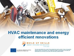 HVAC maintenance and energy efficient renovations The sole