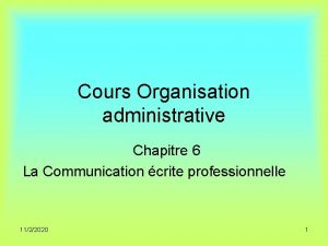 Cours Organisation administrative Chapitre 6 La Communication crite