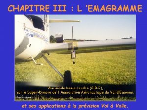 CHAPITRE III L EMAGRAMME Une sonde basse couche