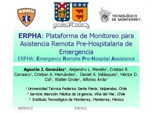 ERPHA Plataforma de Monitoreo para Asistencia Remota PreHospitalaria