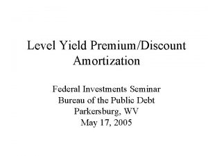 Level yield amortization