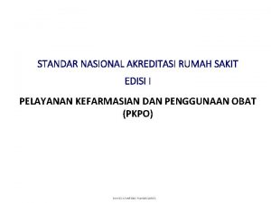 STANDAR NASIONAL AKREDITASI RUMAH SAKIT EDISI I PELAYANAN