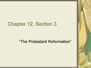 Unit 12 lesson 3 the protestant reformation