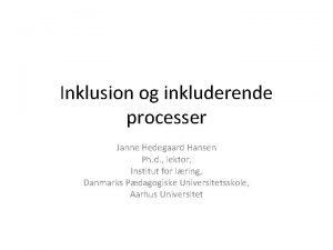 Janne hedegaard hansen inklusion