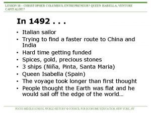 LESSON 18 CHRISTOPHER COLUMBUS ENTREPRENEUR QUEEN ISABELLA VENTURE