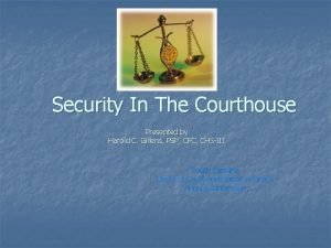Court security consultant