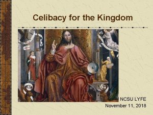 Celibacy for the Kingdom NCSU LYFE November 11