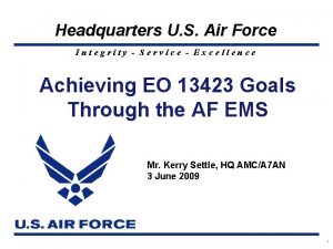 Headquarters U S Air Force Integrity Service Excellence