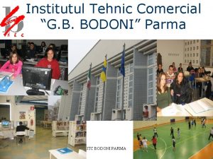 Institutul Tehnic Comercial G B BODONI Parma ITC