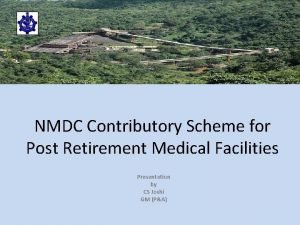 Nmdc post retirement medical scheme