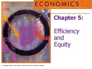 Chapter 5 Efficiency and Equity Mc Taggart Findlay